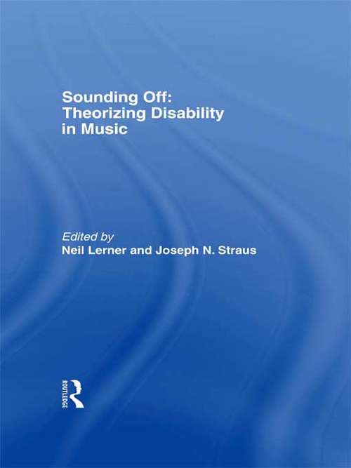 Book cover of Sounding Off: Theorizing Disability In Music