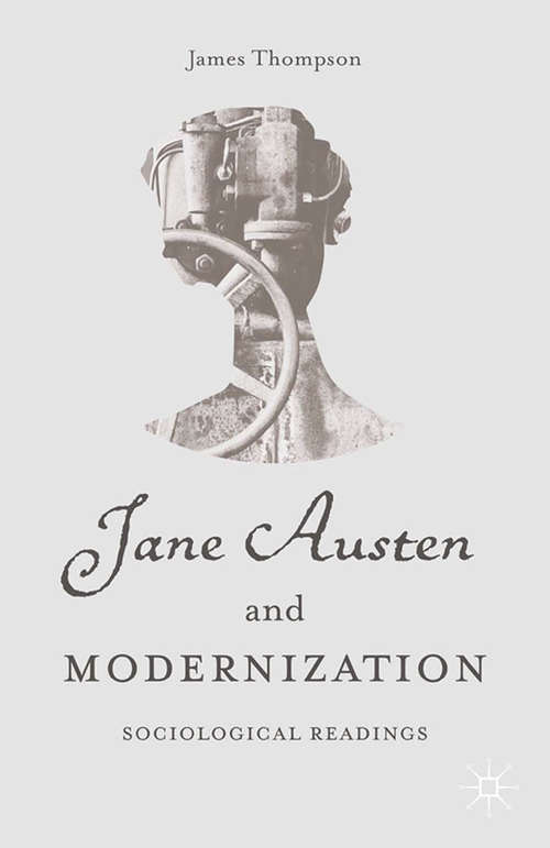 Book cover of Jane Austen and Modernization: Sociological Readings (2015)