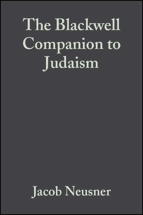 Book cover of The Blackwell Companion to Judaism (Wiley Blackwell Companions to Religion #19)