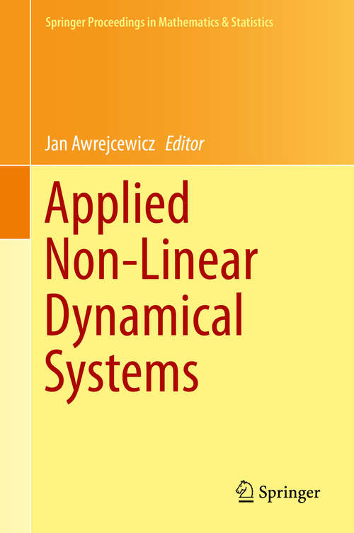 Book cover of Applied Non-Linear Dynamical Systems (2014) (Springer Proceedings in Mathematics & Statistics #93)