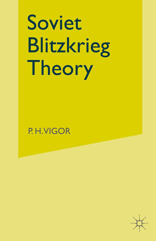Book cover of Soviet Blitzkrieg Theory (1st ed. 1983)