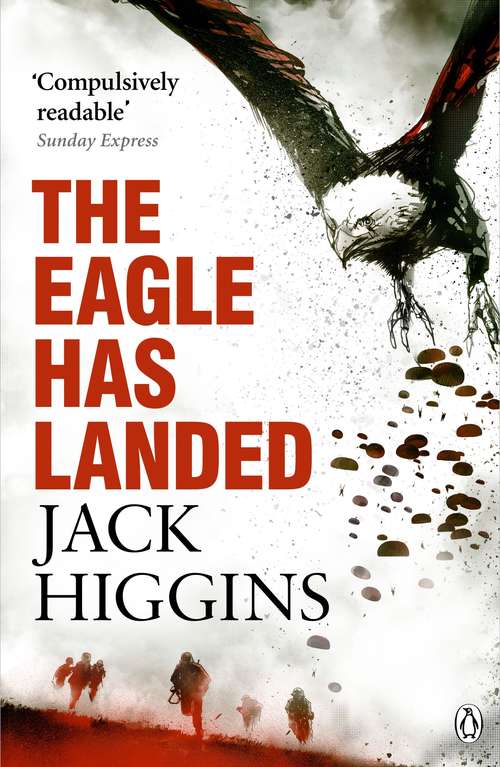 Book cover of The Eagle Has Landed (30) (The\liam Devlin Novels Ser.: Bk. 1)