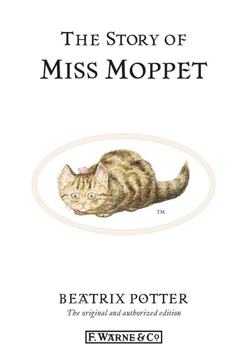 Book cover of The Story of Miss Moppet: Read By Emma Fielding (The\world Of Beatrix Potter Ser.: Vol. 21)