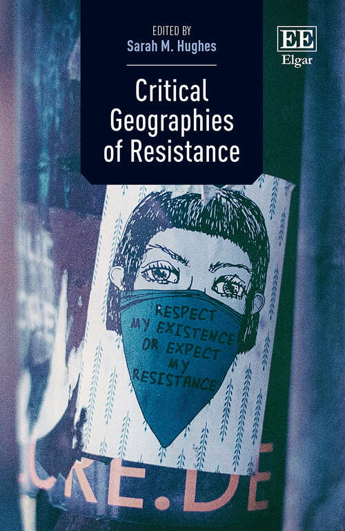 Book cover of Critical Geographies of Resistance