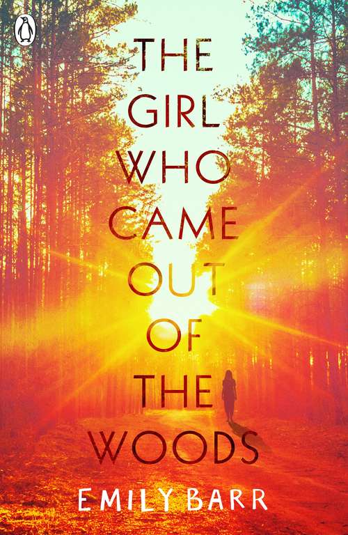Book cover of The Girl Who Came Out of the Woods