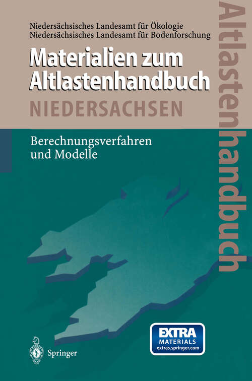 Book cover of Altlastenhandbuch des Landes Niedersachsen Materialienband: Berechnungsverfahren und Modelle (1996)