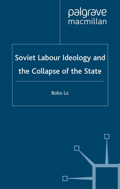 Book cover of Soviet Labour Ideology and the Collapse of the State (2000)