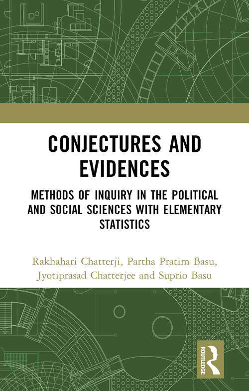 Book cover of Conjectures and Evidences: Methods of Inquiry in the Political and Social Sciences with Elementary Statistics