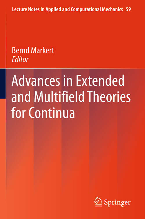 Book cover of Advances in Extended and Multifield Theories for Continua (2011) (Lecture Notes in Applied and Computational Mechanics #59)