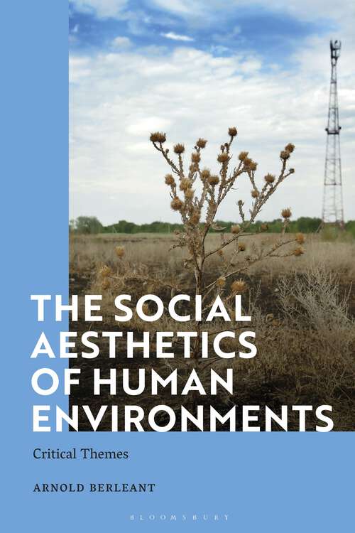 Book cover of The Social Aesthetics of Human Environments: Critical Themes