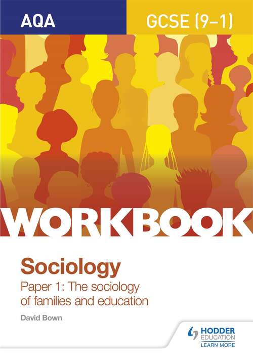 Book cover of AQA GCSE (9-1) Sociology Workbook Paper 1: The sociology of families and education: Paper 1 - The Sociology Of Families And Education