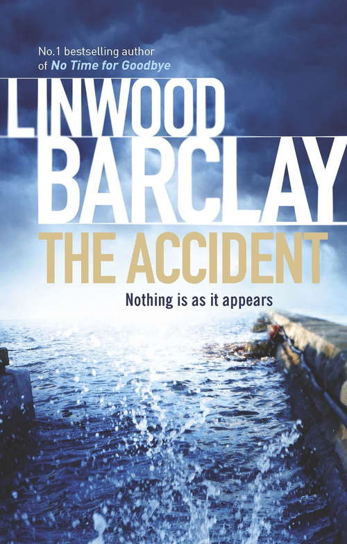 Book cover of The Accident: A Thriller