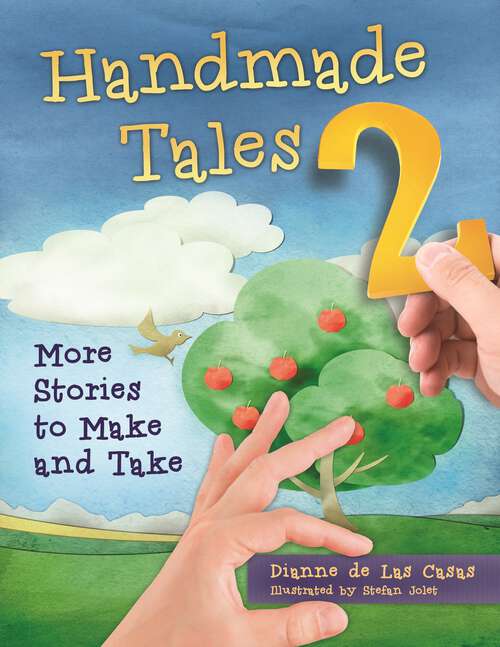Book cover of Handmade Tales 2: More Stories to Make and Take