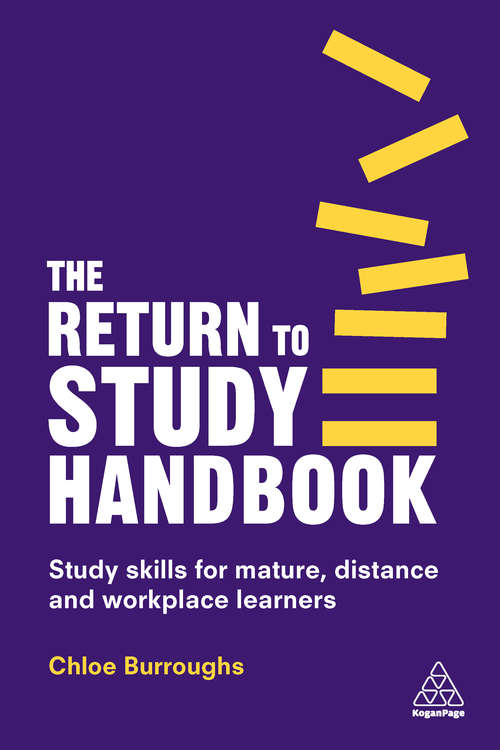 Book cover of The Return to Study Handbook: Study Skills for Mature, Distance, and Workplace Learners