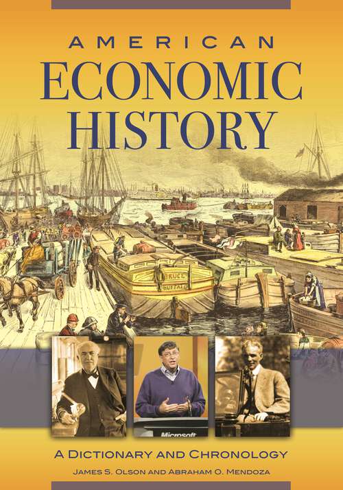 Book cover of American Economic History: A Dictionary and Chronology