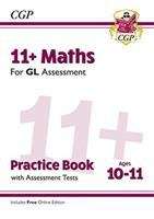 Book cover of New 11+ GL Maths Practice Book & Assessment Tests - Ages 10-11 (with Online Edition) (PDF)