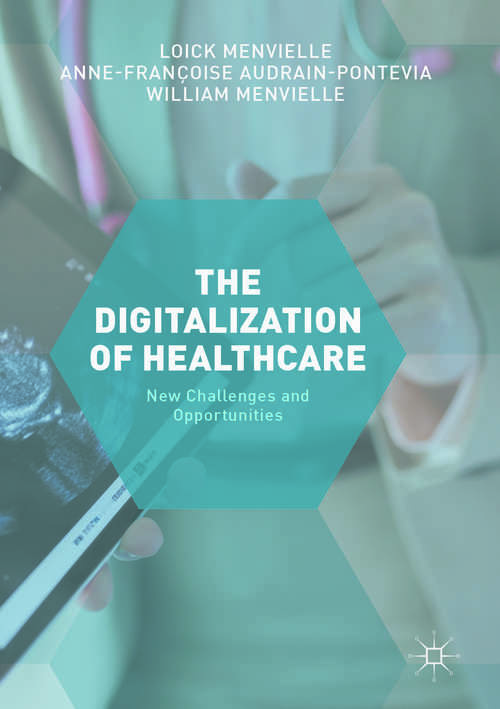 Book cover of The Digitization of Healthcare: New Challenges and Opportunities (1st ed. 2017)
