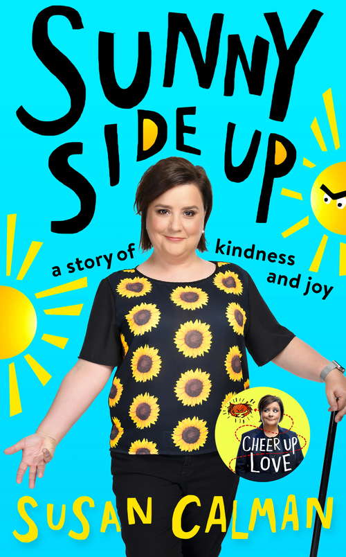 Book cover of Sunny Side Up: a story of kindness and joy