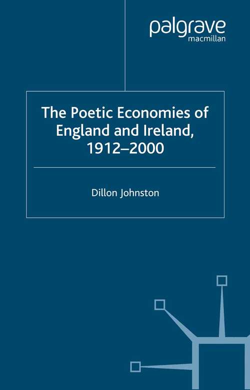 Book cover of The Poetic Economists of England and Ireland 1912-2000 (2001)