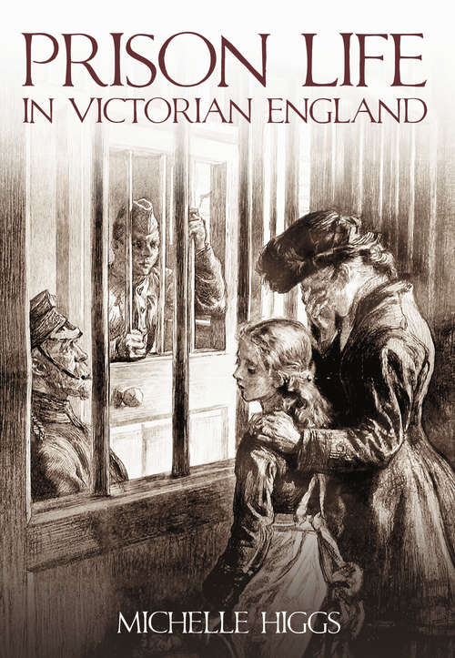 Book cover of Prison Life in Victorian England