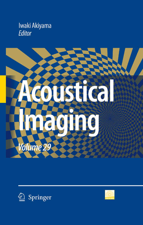 Book cover of Acoustical Imaging: Volume 29 (2009) (Acoustical Imaging #29)