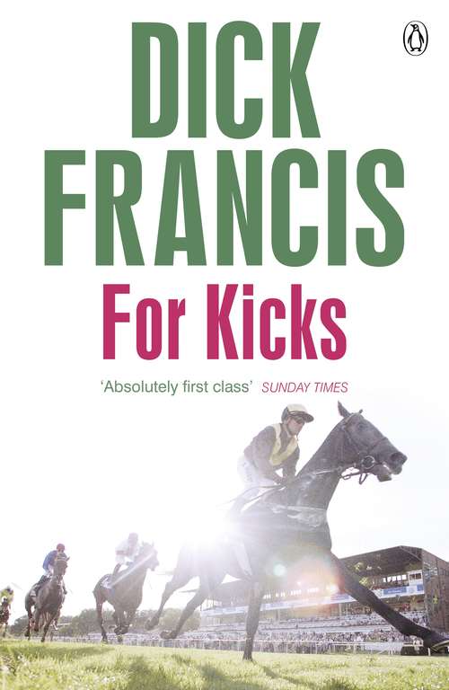 Book cover of For Kicks: Horse Racing Thriller (Francis Thriller #3)