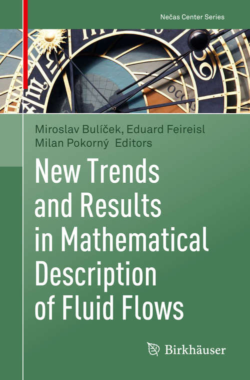 Book cover of New Trends and Results in Mathematical Description of Fluid Flows (1st ed. 2018) (Nečas Center Series)