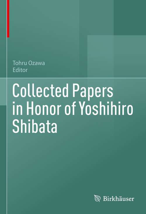 Book cover of Collected Papers in Honor of Yoshihiro Shibata (1st ed. 2022)