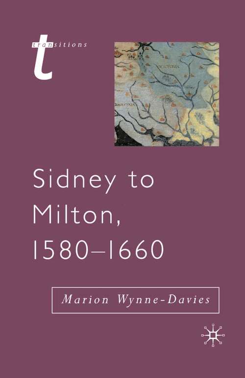 Book cover of Sidney to Milton, 1580-1660 (Transitions)