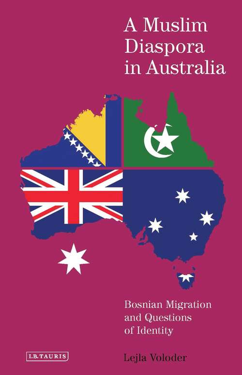 Book cover of A Muslim Diaspora in Australia: Bosnian Migration and Questions of Identity