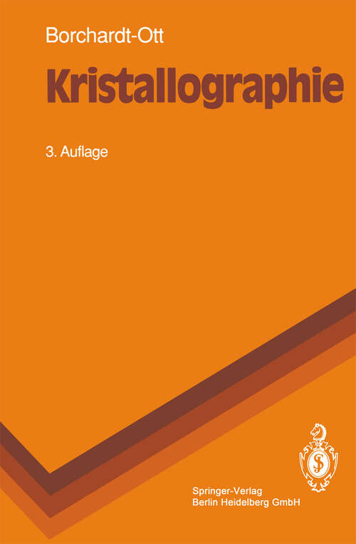 Book cover of Kristallographie: Eine Einführung für Naturwissenschaftler (3. Aufl. 1990) (Springer-Lehrbuch)