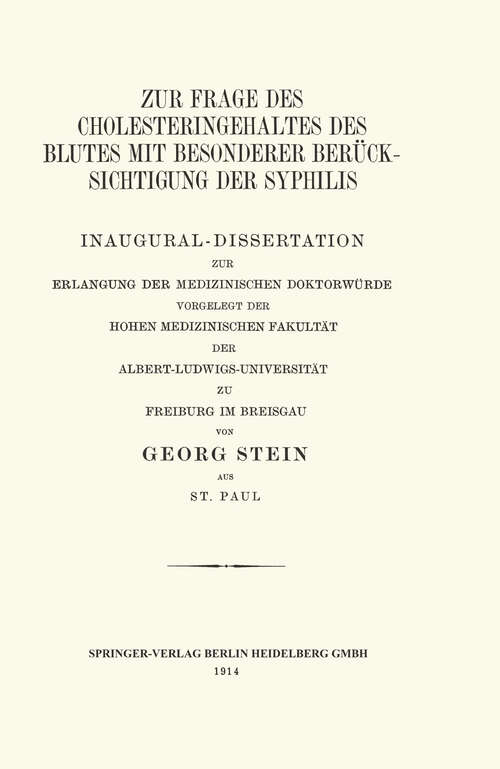 Book cover of Zur Frage des Cholesteringehaltes des Blutes mit Besonderer Berücksichtigung der Syphilis: Inaugural-Dissertation zur Erlangung der Medizinischen Doktorwürde (1914)