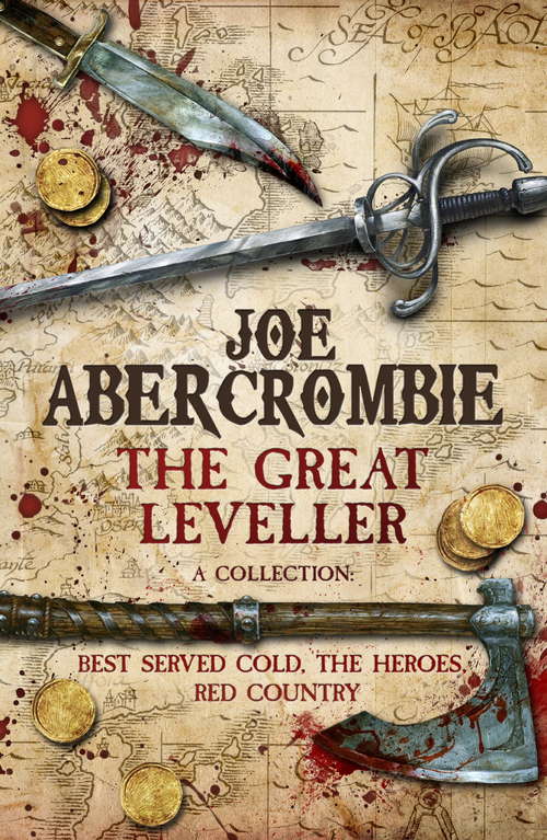 Book cover of The Great Leveller: Best Served Cold, The Heroes and Red Country