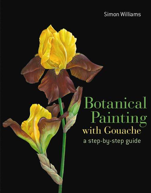 Book cover of Botanical Painting with Gouache