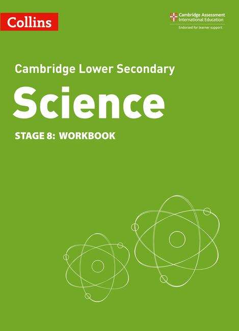 Book cover of Lower Secondary Science Workbook: Stage 8 (PDF) ((2nd edition)) (Collins Cambridge Lower Secondary Science Ser.)