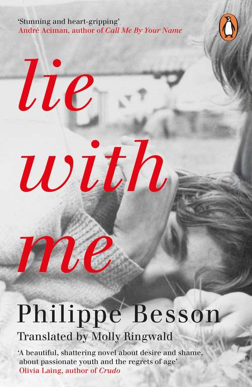 Book cover of Lie With Me: 'Stunning and heart-gripping' André Aciman