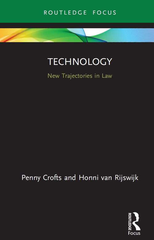 Book cover of Technology: New Trajectories in Law (New Trajectories in Law)