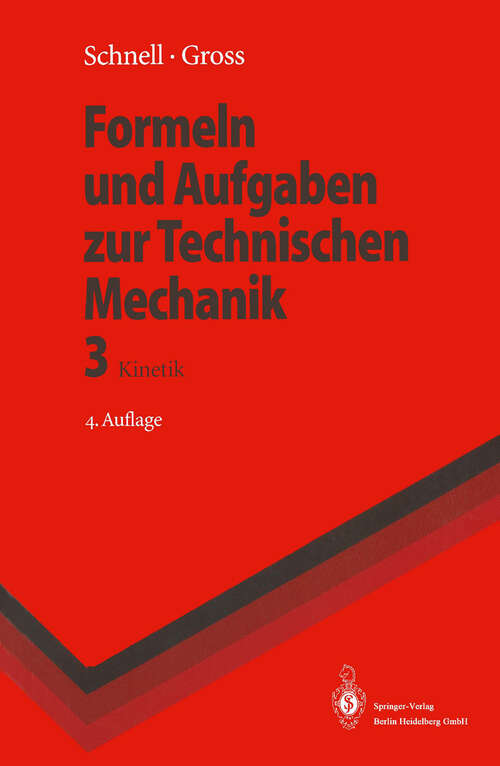 Book cover of Formeln und Aufgaben zur Technischen Mechanik: Kinetik (4. Aufl. 1996) (Springer-Lehrbuch)
