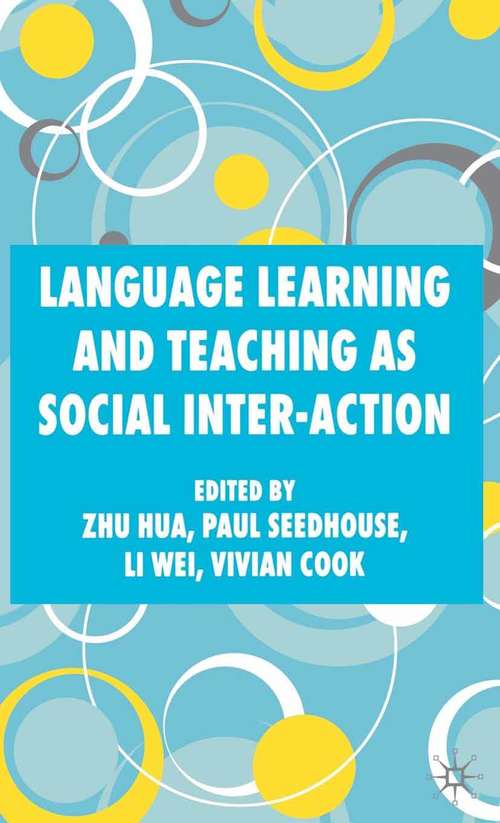 Book cover of Language Learning and Teaching as Social Inter-action (2007)