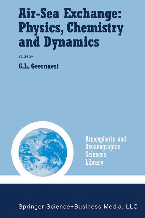 Book cover of Air-Sea Exchange: Physics, Chemistry and Dynamics (1999) (Atmospheric and Oceanographic Sciences Library #20)