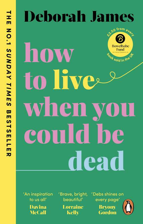 Book cover of How to Live When You Could Be Dead