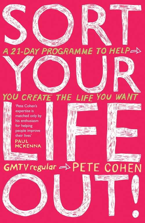 Book cover of Sort Your Life Out: A 21-day programme to help you create the life you want