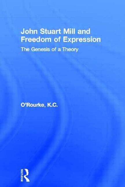 Book cover of John Stuart Mill and Freedom of Expression: The Genesis of a Theory (PDF)