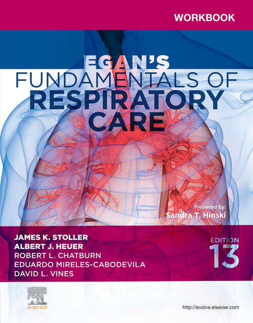 Book cover of Workbook for Egan's Fundamentals of Respiratory Care - E-Book: Workbook for Egan's Fundamentals of Respiratory Care - E-Book