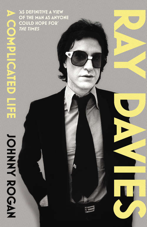 Book cover of Ray Davies: A Complicated Life