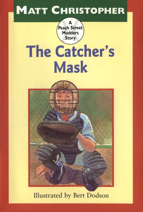Book cover of The Catcher's Mask: A Peach Street Mudders Story (Peach Street Mudders)