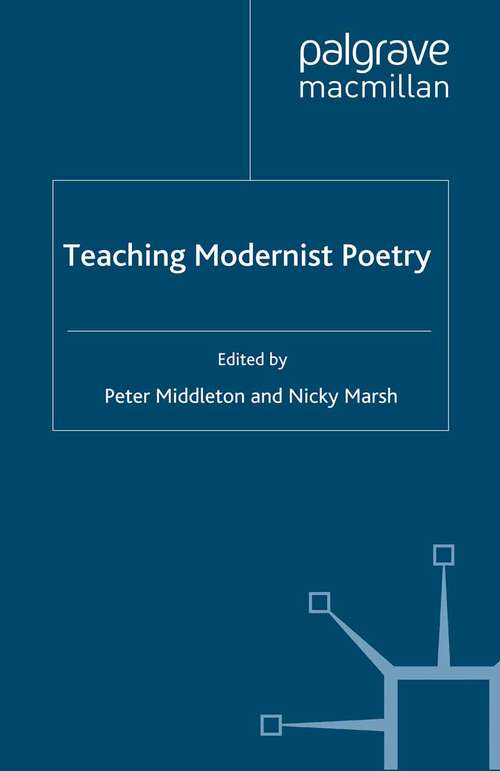 Book cover of Teaching Modernist Poetry (2010) (Teaching the New English)