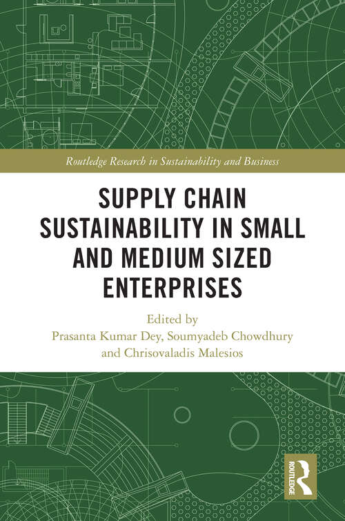 Book cover of Supply Chain Sustainability in Small and Medium Sized Enterprises (Routledge Research in Sustainability and Business)