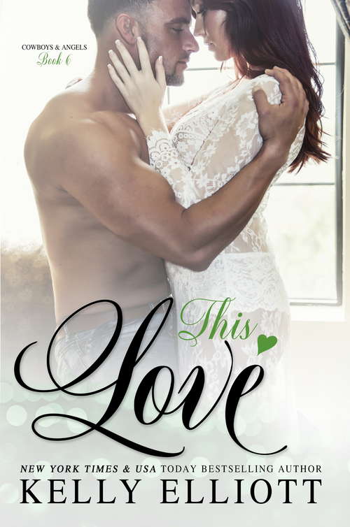 Book cover of This Love (Cowboys and Angels #6)