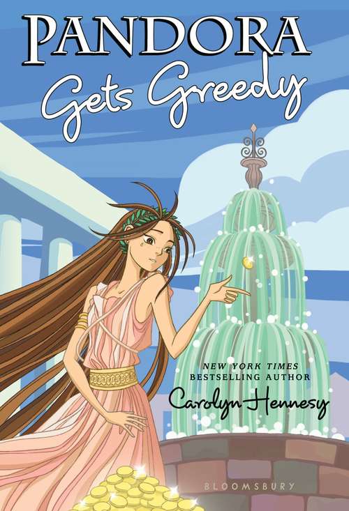 Book cover of Pandora Gets Greedy (The Mythic Misadventures)